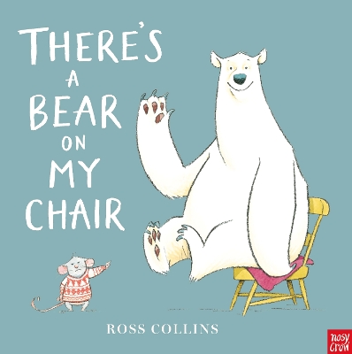 There's a Bear on My Chair - Collins, Ross