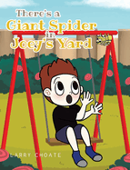 There's a Giant Spider in Joey's Yard