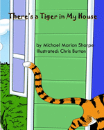 There's a Tiger in My House