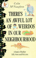 There's An Awful Lot Of Weirdos In Our N