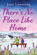 There's No Place Like Home: The heartwarming read from Jane Lovering