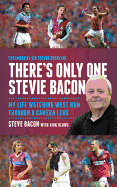 There's Only One Stevie Bacon - Bacon, Stevie, and Blows, Kirk