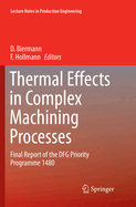 Thermal Effects in Complex Machining Processes: Final Report of the Dfg Priority Programme 1480