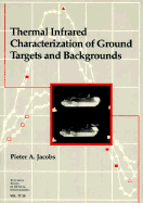 Thermal Infrared Characterization of Ground Targets and Backgrounds