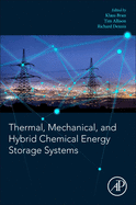 Thermal, Mechanical, and Hybrid Chemical Energy Storage Systems