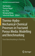 Thermo-Hydro-Mechanical-Chemical Processes in Fractured Porous Media: Modelling and Benchmarking: From Benchmarking to Tutoring