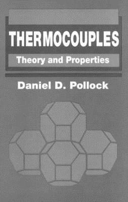 Thermocouples: Theory and Properties - Pollock, Daniel D