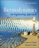 Thermodynamics: An Engineering Approach - Cengel, Yunus A, Dr., and Boles, Michael A