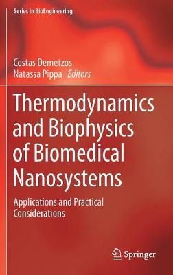 Thermodynamics and Biophysics of Biomedical Nanosystems: Applications and Practical Considerations - Demetzos, Costas (Editor), and Pippa, Natassa (Editor)