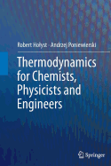 Thermodynamics for Chemists, Physicists and Engineers