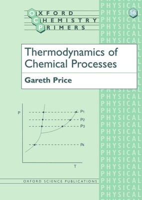 Thermodynamics of Chemical Processes - Price, Gareth
