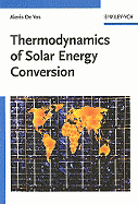 Thermodynamics of Solar Energy Conversion