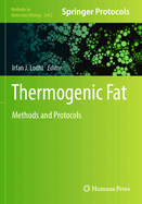 Thermogenic Fat: Methods and Protocols