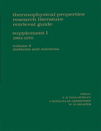 Thermophysical Properties Research Literature Retrieval Guide: Supplement I 1964-1970 Volume 5 Mixtures and Solutions