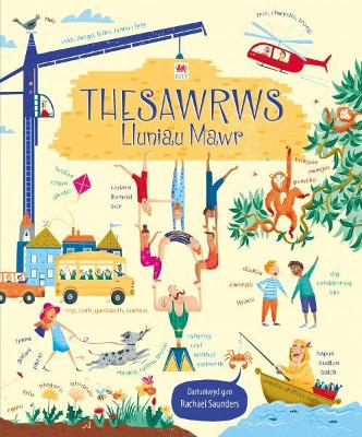 Thesawrws Lluniau Mawr - Hore, Rosie, and Lewis, Si?n (Translated by), and Saunders, Rachael (Illustrator)