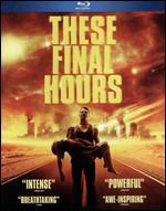 These Final Hours [Blu-ray]