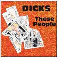 These People + Peace? - Dicks