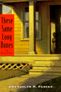 These Same Long Bones CL