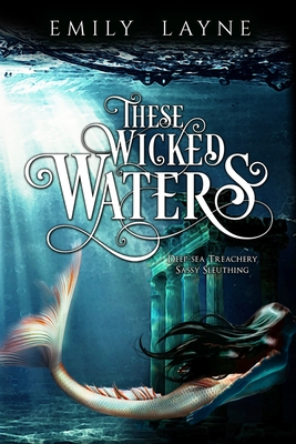 These Wicked Waters - Layne, Emily