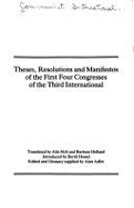 Theses, Resolutions and Manifestos of the First Four Congresses of the Third International