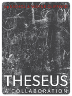 Theseus: A Collaboration
