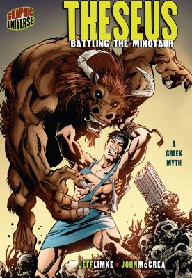 Theseus: Battling the Minotaur [A Greek Myth] - Limke, Jeff