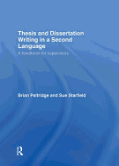 Thesis and Dissertation Writing in a Second Language: A Handbook for Supervisors