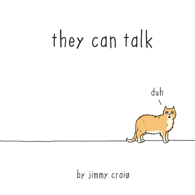 They Can Talk: A Collection of Comics about Animals - Craig, Jimmy