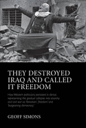 They Destroyed Iraq and Called it Freedom