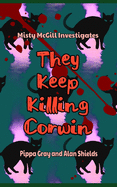They Keep Killing Corwin