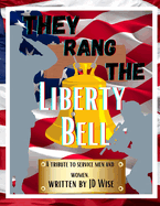 They Rang the Liberty Bell