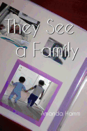 They See a Family