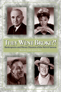 They Went Broke?!: Bankruptcies and Money Disaster of the Rich & Famous