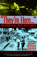They're Here...Invasion Body Snatchers: Invasion of the Body Snatchers: A Tribute