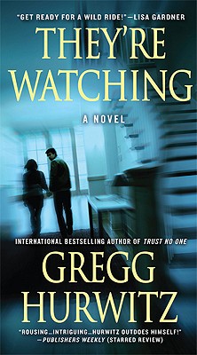 They're Watching - Hurwitz, Gregg