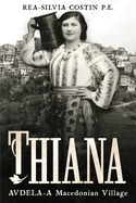 Thiana: AVDELA-A Macedonian Village