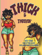 Thick & Thrivin': Self-Care Coloring Book Includes Affirmations QuoTina Floyd Coloring Books