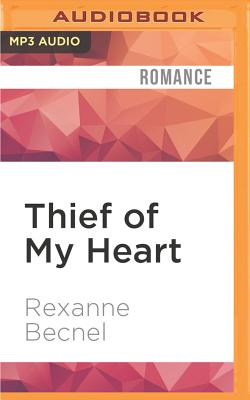 Thief of My Heart - Becnel, Rexanne