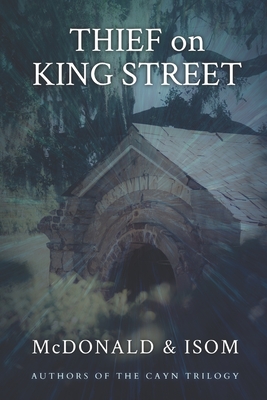 Thief on King Street: A Roger V Adventure - McDonald, Jason, and McDonald, Stormy, and Isom, Alan