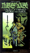 Thieves' House: Tales of Fafhrd and the Gray Mouser - Leiber, Fritz