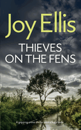 THIEVES ON THE FENS a gripping crime thriller with a huge twist