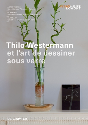 Thilo Westermann: et l'art de dessiner sous verre - Giese, Francine (Editor), and Ambrosio, Elisa (Editor)