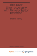 Thin-Layer Chromatography with Flame Ionization Detection