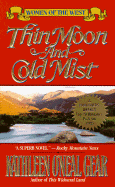 Thin Moon and Cold Mist: Women of the West - Gear, Kathleen O'Neal