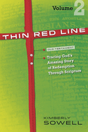Thin Red Line, Volume 2: Tracing God's Amazing Story of Redemption Through Scripture