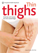 Thin Thighs: A Pyramid Health Paperback