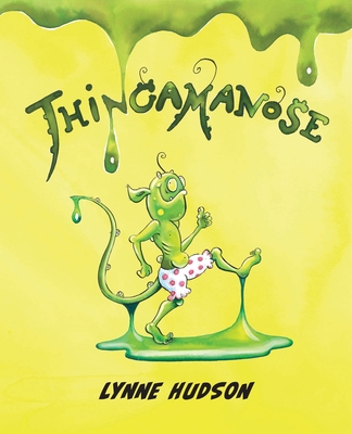 Thingamanose - Hudson, Lynne