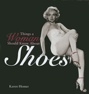 Things a Woman Should Know about Shoes