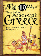 Things about Ancient Greece: You Wouldn't Want to Know!