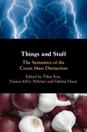 Things and Stuff: The Semantics of the Count-Mass Distinction